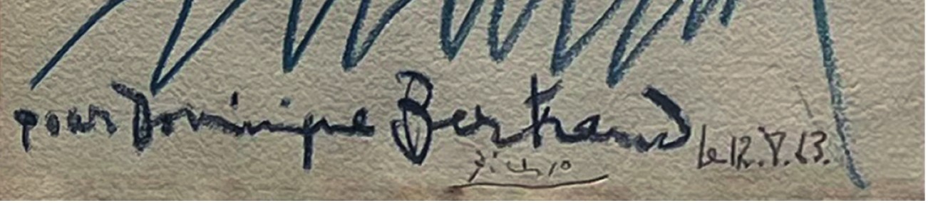 Dedication « pour Dominique Bertrand » and signature « Picasso Le 12.8.63 »